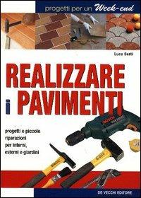 Realizzare i pavimenti - Luca Berti - copertina