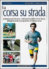 La corsa su strada - Furio Oldani - copertina