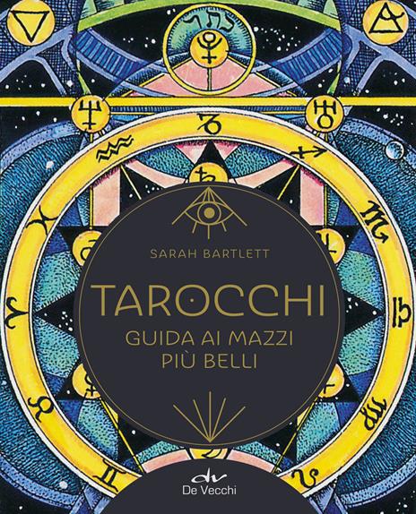 Tarocchi. Guida ai mazzi più belli - Sarah Bartlett - copertina