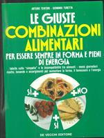 Le giuste combinazioni alimentari per essere sempre in forma e pieni di energia