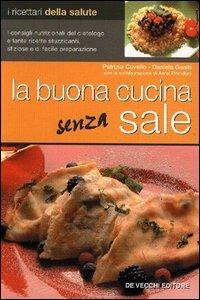 La buona cucina senza sale - Patrizia Cuviello,Daniela Guaiti - copertina