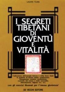 I segreti tibetani di gioventù e vitalità