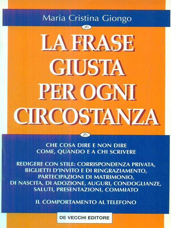 La frase giusta per ogni circostanza