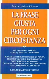 La frase giusta per ogni circostanza