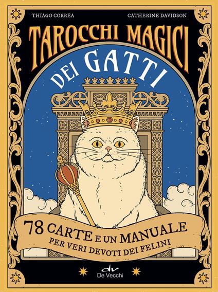 Tarocchi magici dei gatti. 78 carte e un manuale per veri devoti dei felini. Ediz. a colori. Con 78 Carte - Thiago Corrêa,Chaterine Davidson - copertina