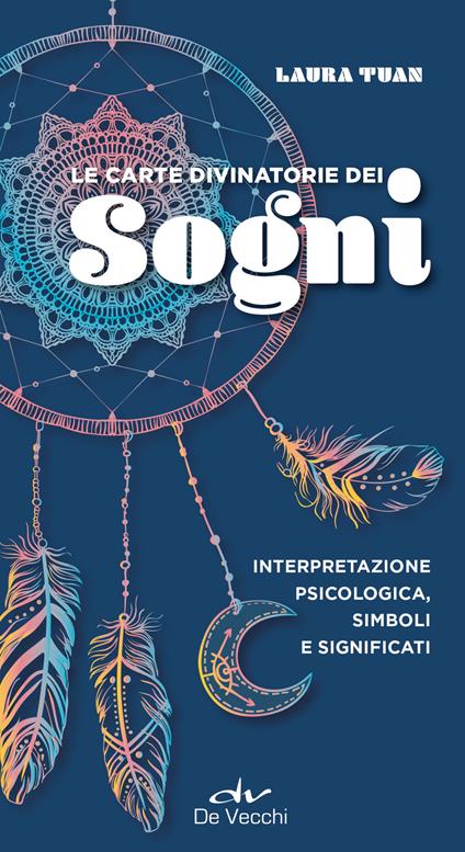 Le carte divinatorie dei sogni. Interpretazione psicologica, simboli e significati. Con 52 Carte - Laura Tuan - copertina