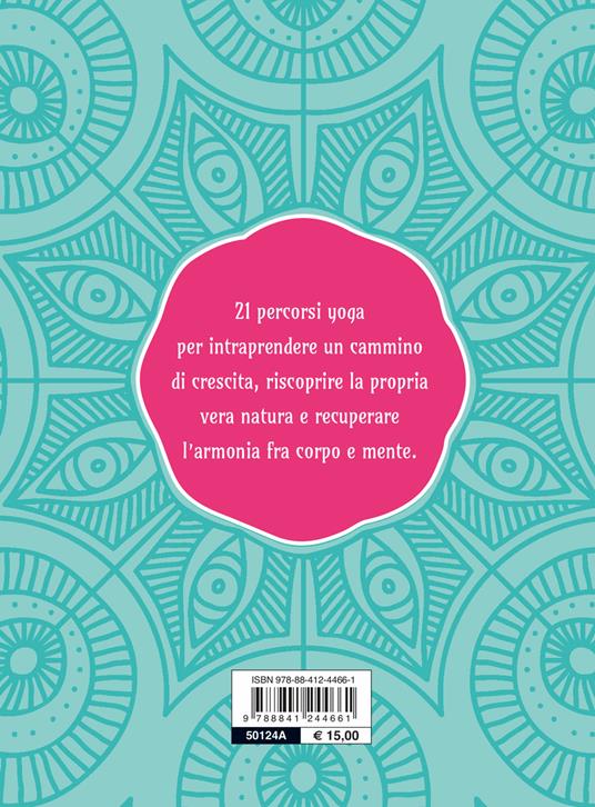 Yoga percorsi di consapevolezza. Conoscere se stessi e ritrovare l'energia interiore - Silvia Francesca Ornaghi - 2