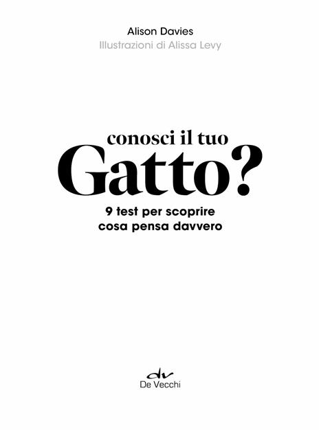 Conosci il tuo gatto? 9 test per scoprire cosa pensa davvero - Alison Davies - 3