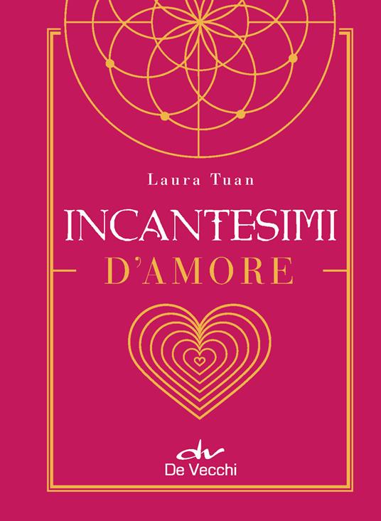 Incantesimi d'amore. Con Poster - Laura Tuan - copertina