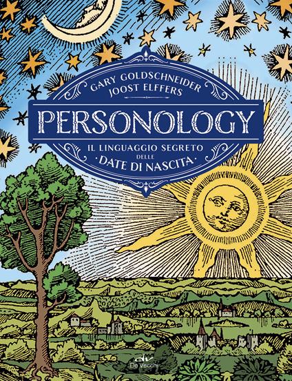 Personology. Il linguaggio segreto delle date di nascita - Gary Goldschneider,Joost Elffers - copertina