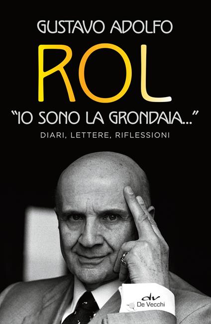 «Io sono la grondaia». Diari, lettere, riflessioni - Gustavo Adolfo Rol,Catterina Ferrari - ebook