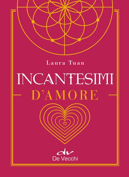 Incantesimi d'amore - Laura Tuan - ebook