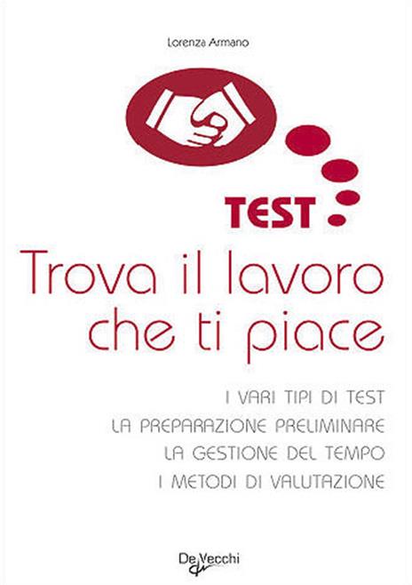 Trova il lavoro che ti piace - Lorenza Armano - copertina