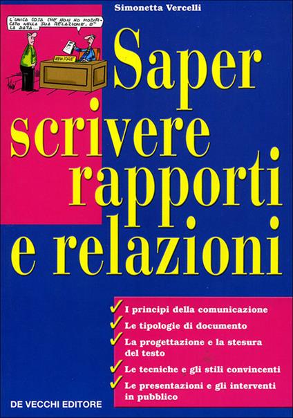 Saper scrivere rapporti e relazioni - Simonetta Vercelli - copertina