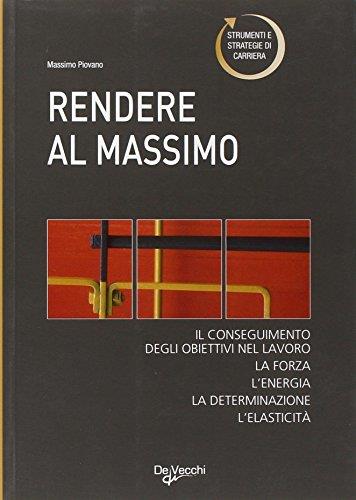 Rendere al massimo
