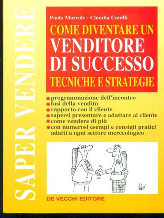 Diventare un venditore di successo. Tecniche e strategie - Paolo Moreale,Claudia Canilli - copertina