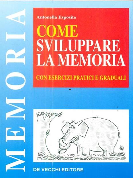 Come sviluppare la memoria - Antonella Esposito - copertina