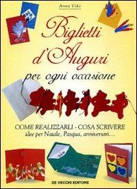 Come realizzare biglietti d'auguri - Anna Vido - copertina