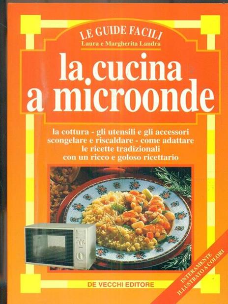 La cucina a microonde - Laura Landra,Margherita Landra - copertina