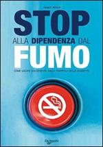 Stop alla dipendenza dal fumo