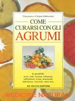 Come curarsi con gli agrumi