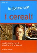 In forma con i cereali