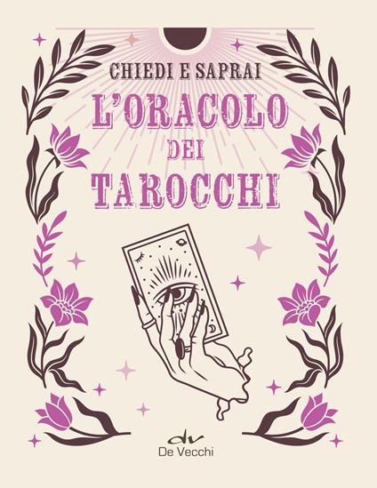 L'oracolo dei tarocchi. Chiedi e saprai - copertina