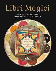 Libro Libri magici. Grimori e incantesimi dall'Antico Egitto a oggi Owen Davies