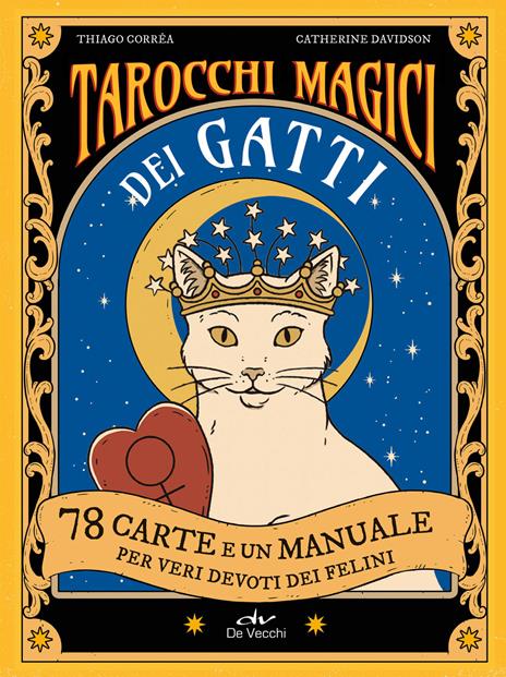 Tarocchi magici dei gatti. 78 carte e un manuale per veri devoti dei felini. Ediz. a colori. Con 78 Carte - Thiago Corrêa,Chaterine Davidson - copertina