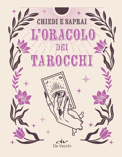 L' oracolo dei tarocchi. Chiedi e saprai - AA.VV. - ebook