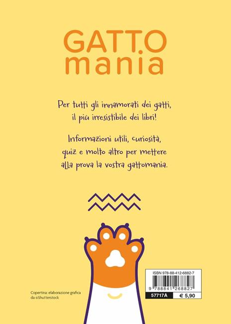 Gattomania. Info, curiosità e quiz sul tuo gatto - 7