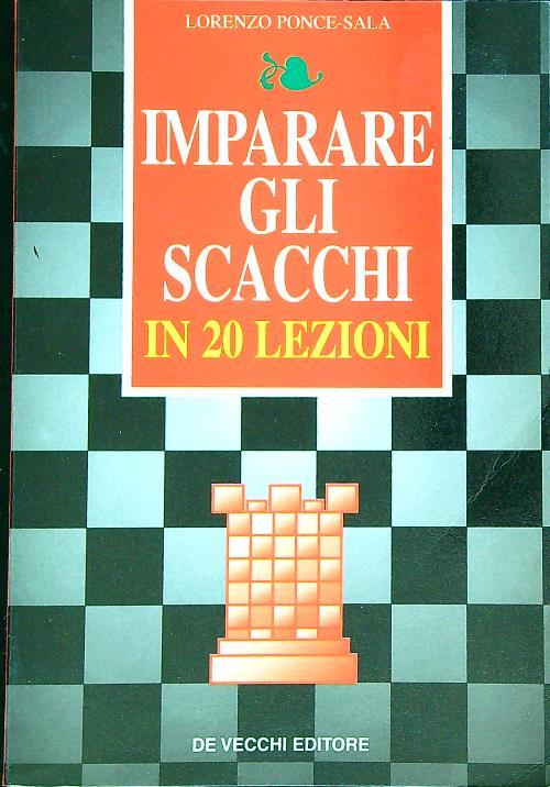 Imparare gli scacchi in 20 lezioni