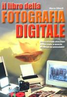 Il libro della fotografia digitale - Marco Giberti - copertina