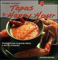 Tapas e happy hour - Sara Gianotti,Anna Prandoni - copertina