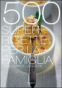 Cinquecento super ricette per la famiglia - copertina