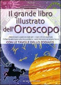 Il grande libro illustrato dell'oroscopo - Atman - copertina