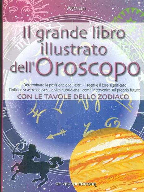 Il grande libro illustrato dell'oroscopo - Atman - copertina