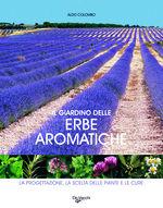 Libro Il giardino delle erbe aromatiche Aldo Colombo