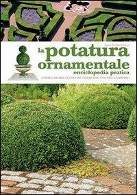 La potatura ornamentale - Anna Furlani Pedoja - copertina