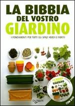 La bibbia del vostro giardino. Con DVD