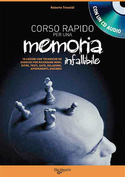 Corso rapido per sviluppare una memoria infallibile. Con CD Audio - Roberto Tresoldi - copertina