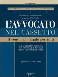 L'avvocato nel cassetto. Il consulente legale per tutti - Carlo Ilmari Cremonesi,Laura Lucchesi,Viviana Cecilia Lucchesi - copertina
