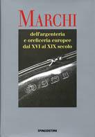 Marchi dell'argenteria e oreficeria europee dal XVI al XIX secolo