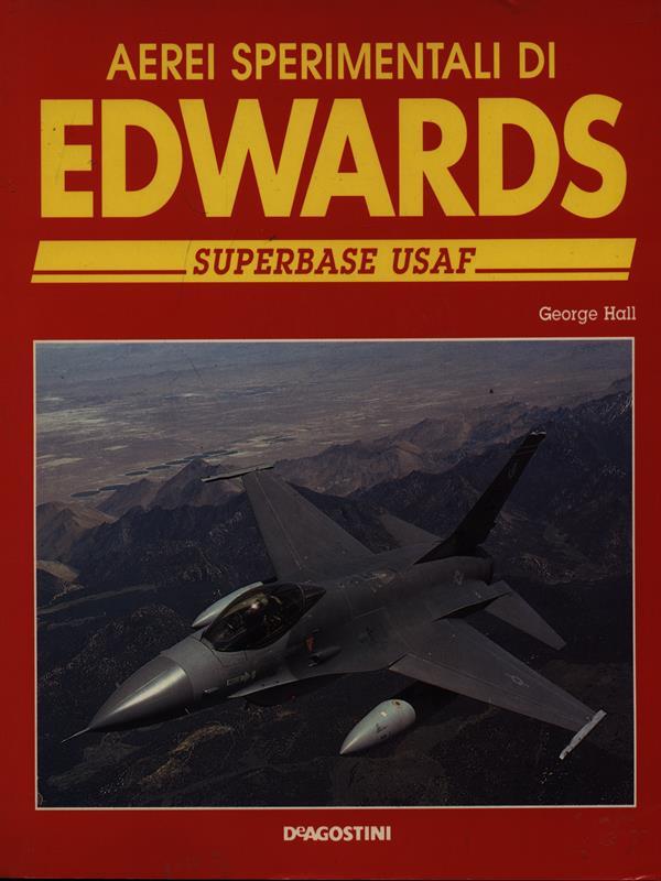 Aerei sperimentali di Edwards superbase Usaf