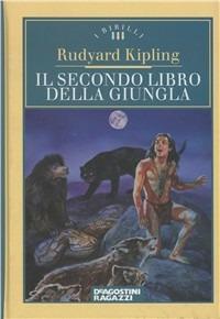 Il secondo libro della giungla - Rudyard Kipling - copertina