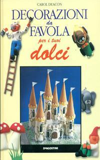 Decorazioni da favola per i tuoi dolci