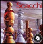 Libro Scacchi. Dalle prime mosse allo scaccomatto Daniel King