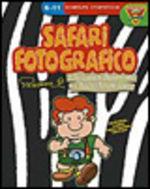 Libro  Safari fotografico. Un gioco avvincente per piccoli fotoreporter. CD-ROM  Daniele Panebarco