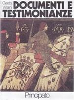 Documenti e testimonianze. Per le Scuole superiori. Vol. 1