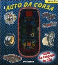 L'auto da corsa. Ediz. illustrata. Con gadget - copertina
